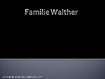Familie Walther